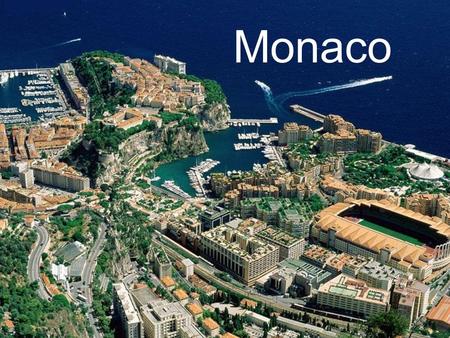 Monaco Monaco.
