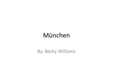 München By: Becky Williams. Amalienburg Palace The palace is a hunting lodge. It is separate from the main palace. Its features are mainly feminine, but.