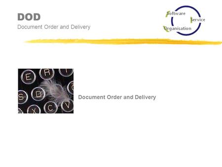 DOD Document Order and Delivery Document Order and Delivery.