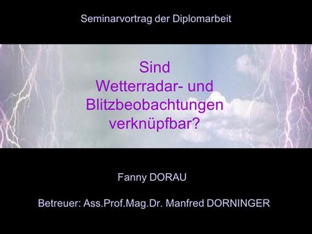 Sind Wetterradar- und Blitzbeobachtungen verknüpfbar?