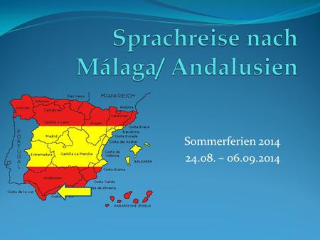 Sommerferien 2014 24.08. – 06.09.2014. El puerto de Málaga - der Hafen.