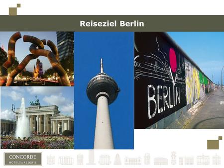 Reiseziel Berlin Bitte links immer einen Rand lassen (bis zu den Quadraten oben links), für den Fall, dass die Präsentation gebunden wird. Der Titel ist.