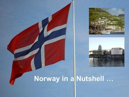 Norway in a Nutshell ….