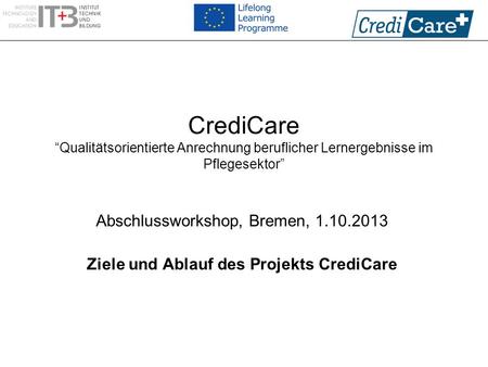Ziele und Ablauf des Projekts CrediCare