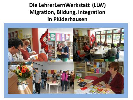 LLW: Migration, Bildung, Integration