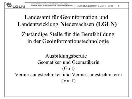 Landesamt für Geoinformation und Landentwicklung Niedersachsen (LGLN)