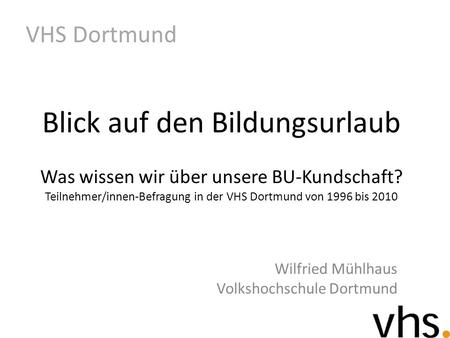 Wilfried Mühlhaus Volkshochschule Dortmund
