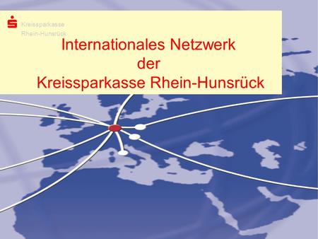 Internationales Netzwerk der Kreissparkasse Rhein-Hunsrück