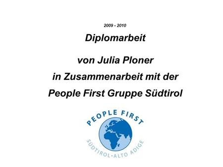 in Zusammenarbeit mit der People First Gruppe Südtirol