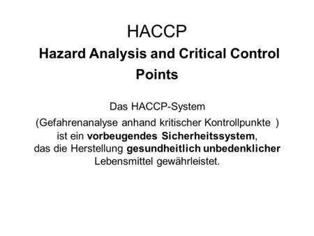 HACCP Hazard Analysis and Critical Control Points
