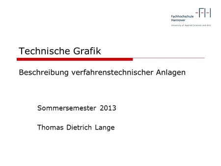 Sommersemester 2013 Thomas Dietrich Lange