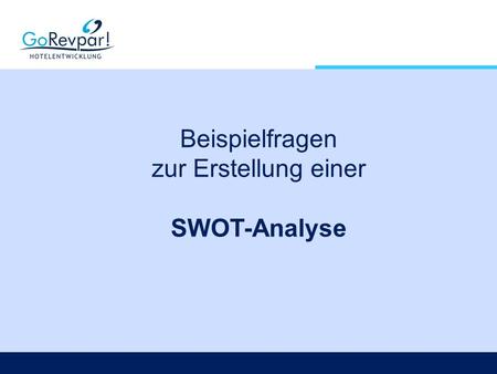 Beispielfragen zur Erstellung einer SWOT-Analyse.