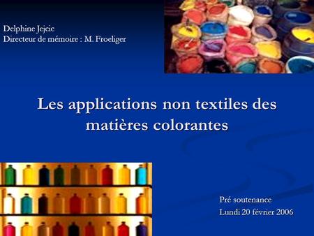 Les applications non textiles des matières colorantes