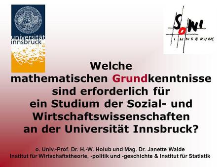 o. Univ.-Prof. Dr. H.-W. Holub und Mag. Dr. Janette Walde