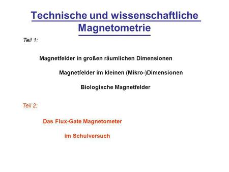 Technische und wissenschaftliche Magnetometrie