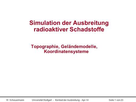 Simulation der Ausbreitung radioaktiver Schadstoffe
