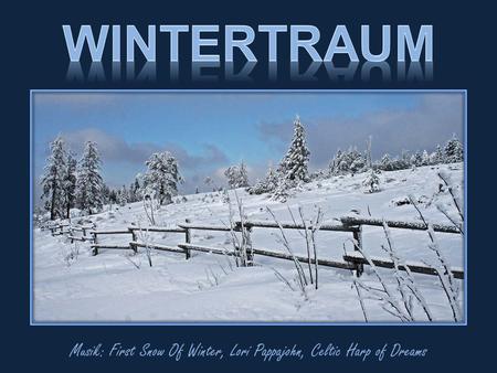 Musik: First Snow Of Winter, Lori Pappajohn, Celtic Harp of Dreams