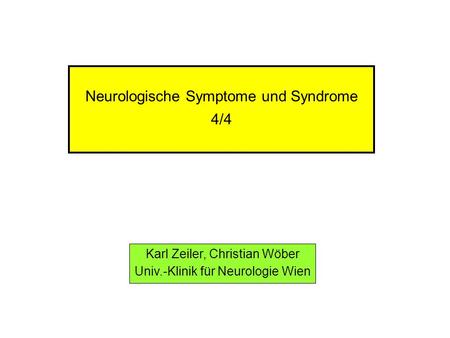 Neurologische Symptome und Syndrome 4/4