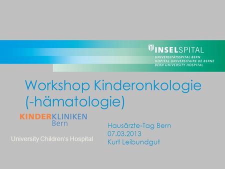Workshop Kinderonkologie (-hämatologie)