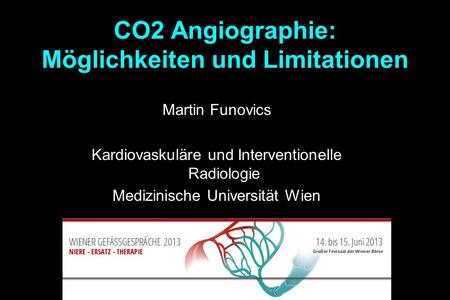 CO2 Angiographie: Möglichkeiten und Limitationen