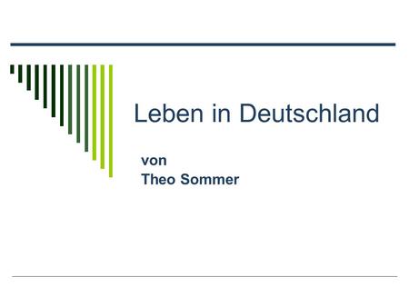 Leben in Deutschland von Theo Sommer.