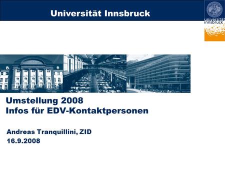 Umstellung 2008 Infos für EDV-Kontaktpersonen
