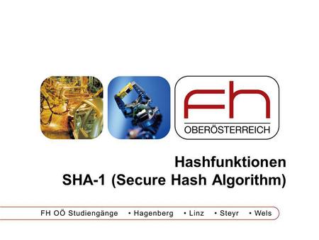 Hashfunktionen SHA-1 (Secure Hash Algorithm)