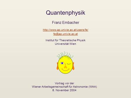 Quantenphysik Franz Embacher