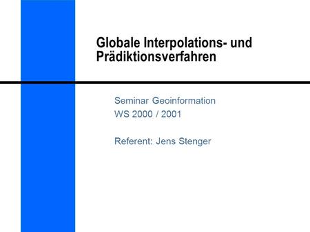 Globale Interpolations- und Prädiktionsverfahren