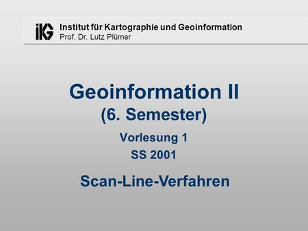 Geoinformation II (6. Semester)