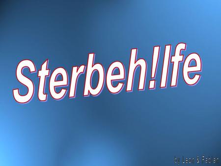 Sterbeh!lfe by Leon & Fabian.