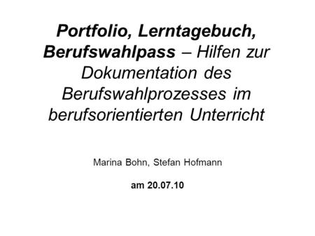 Marina Bohn, Stefan Hofmann am