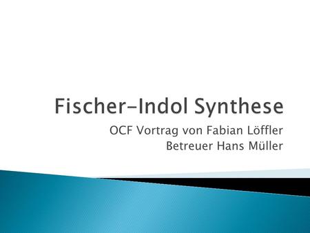 Fischer-Indol Synthese