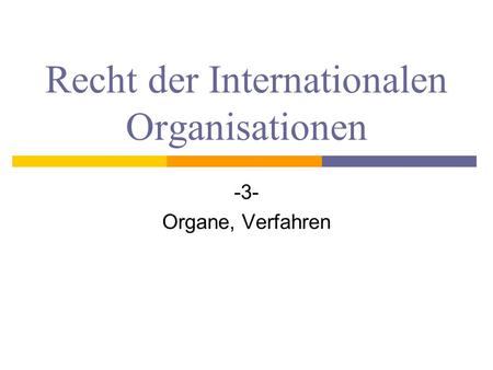Recht der Internationalen Organisationen