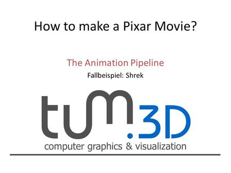 How to make a Pixar Movie?
