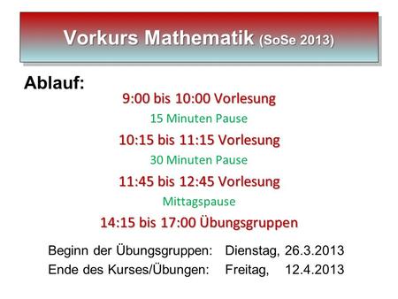 Vorkurs Mathematik (SoSe 2013)