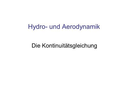 Hydro- und Aerodynamik
