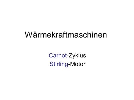 Carnot-Zyklus Stirling-Motor