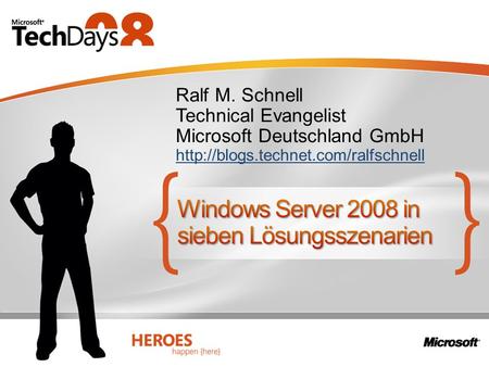 Ralf M. Schnell Technical Evangelist Microsoft Deutschland GmbH