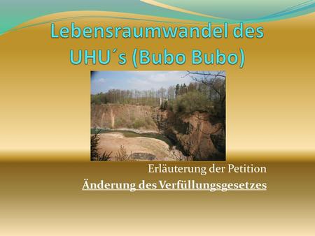 Lebensraumwandel des UHU´s (Bubo Bubo)