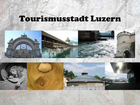 Tourismusstadt Luzern