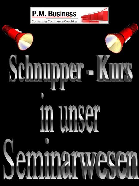 Schnupper - Kurs in unser Seminarwesen.