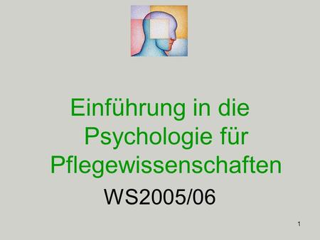 Einführung in die Psychologie für Pflegewissenschaften
