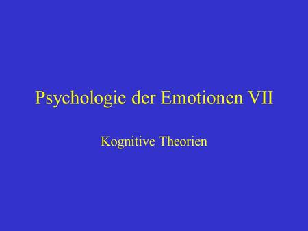 Psychologie der Emotionen VII