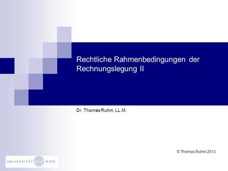 Rechtliche Rahmenbedingungen der Rechnungslegung II