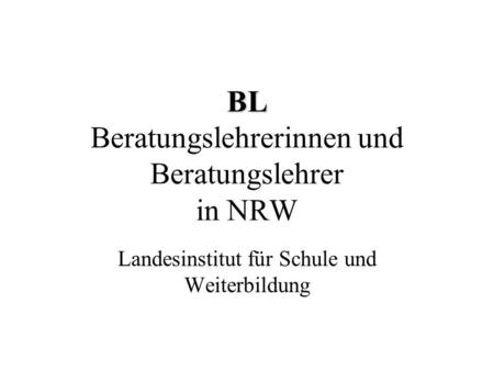 BL Beratungslehrerinnen und Beratungslehrer in NRW