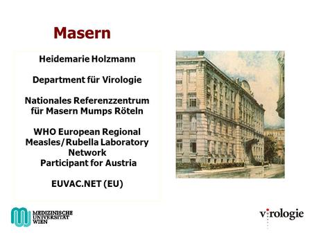 Masern Heidemarie Holzmann Department für Virologie