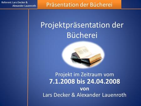 Projektpräsentation der Bücherei