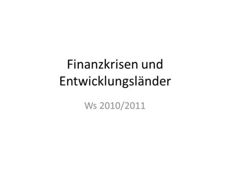 Finanzkrisen und Entwicklungsländer