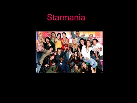 Starmania. Starmania ist eine vom österreichischen Fernsehsender ORF produzierte Show, die erstmals ab Herbst 2002 ausgestrahlt wurde. Die Sendung basiert.